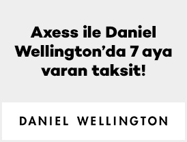 Axess ile Daniel Wellington’da 7 aya varan taksit!