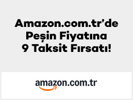 Amazon.com.tr’de Peşin Fiyatına 9 Taksit Fırsatı!