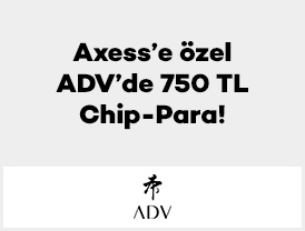 Axess’e özel kampanyaya dahil ADV mağazalarında 1 ...