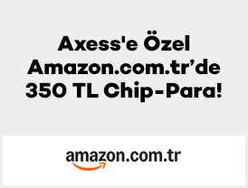 Axess'e Özel Amazon.com.tr’de 350 TL Chip-Para!