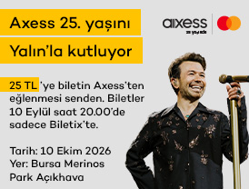 Axess 25. Yaşını Yalın konserleriyle kutluyor.