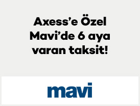 Axess’e Özel Mavi’de 6 aya varan taksit!