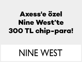 Axess'e özel Nine West’te 300 TL Chip-Para!