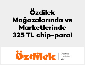 Axess’e özel, Özdilek Mağazalarından ve Marketleri...