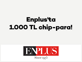 Enplus'ta 1.000 TL chip-para!