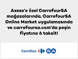 Axess’e özel CarrefourSA mağazalarında, CarrefourS...