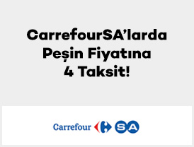 CarrefourSA’larda Peşin Fiyatına 4 Taksit!