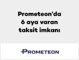 Prometeon’da 6 aya varan taksit imkanı