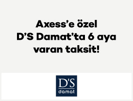 Axess’e özel D’S damat’ta 6 aya varan taksit!