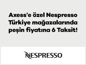 Axess’e özel Nespresso Türkiye mağazalarında peşin fiyatına 6 Taksit!