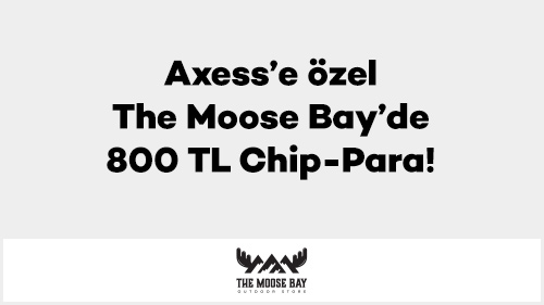 Axess’e özel The Moose Bay’de 800 TL Chip-Para!
