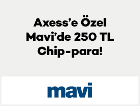Axess’e Özel Mavi’de 250 TL Chip-para!
