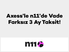 Axess’le n11’de Vade Farksız 3 Ay Taksit!