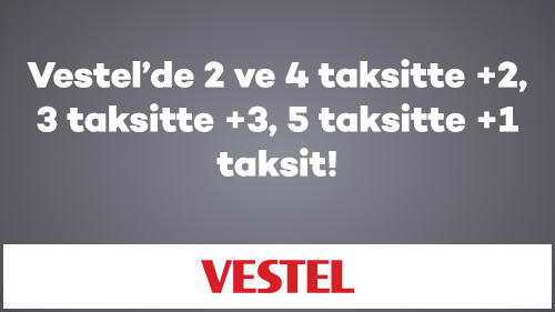 Vestel’de 2 ve 4 taksitte +2, 3 taksitte +3, 5 taksitte +1 taksit!