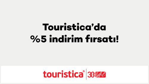 Touristica’da %5 indirim fırsatı!