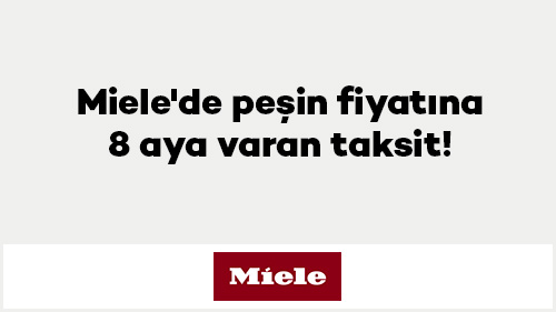 Miele'de peşin fiyatına 8 aya varan taksit!